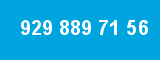 929 889 71 56
